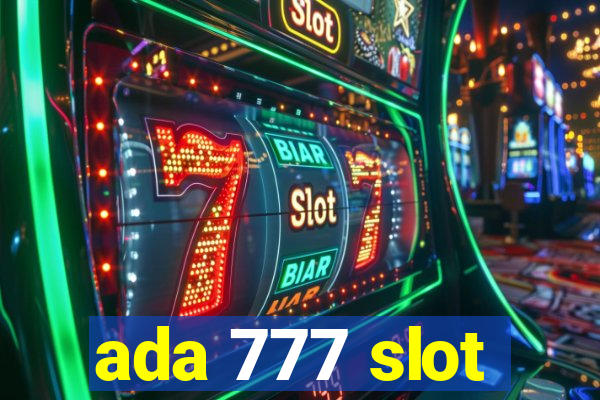 ada 777 slot