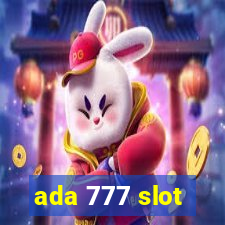 ada 777 slot