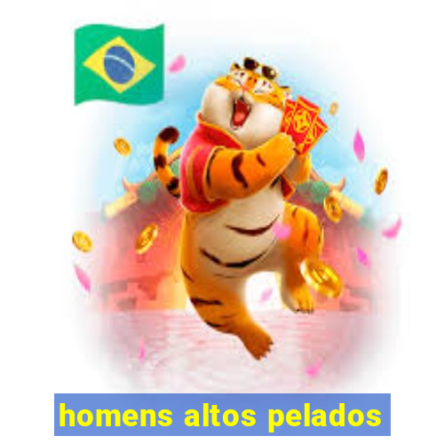 homens altos pelados