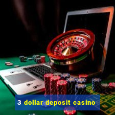 3 dollar deposit casino