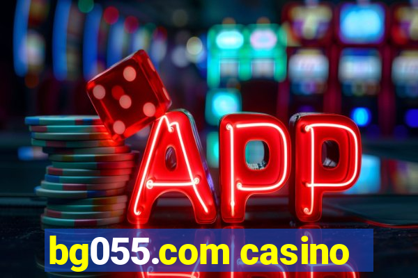 bg055.com casino