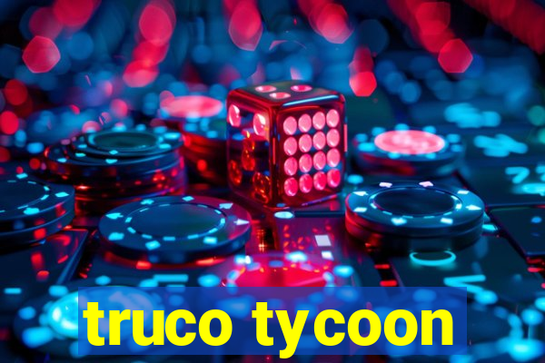 truco tycoon