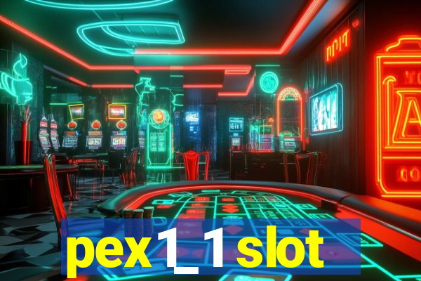 pex1_1 slot