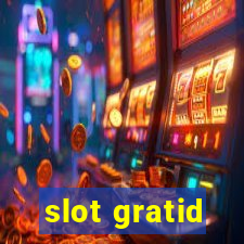 slot gratid