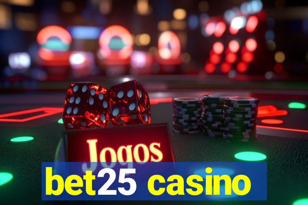 bet25 casino