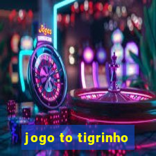 jogo to tigrinho