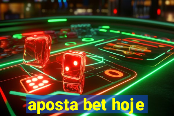 aposta bet hoje