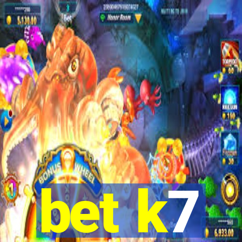 bet k7