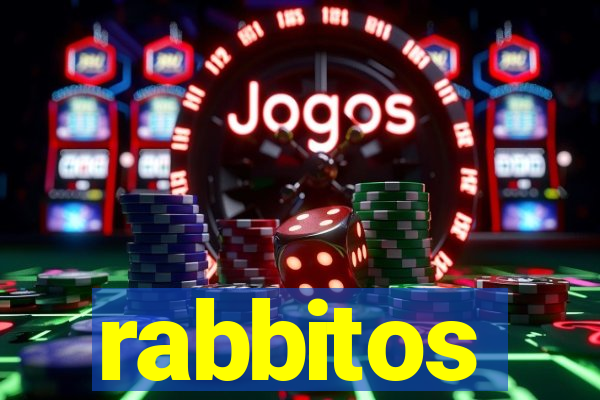 rabbitos