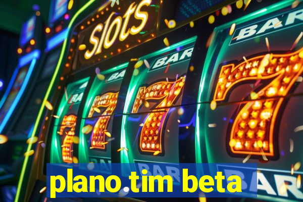 plano.tim beta