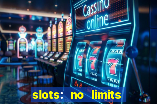 slots: no limits slot machines