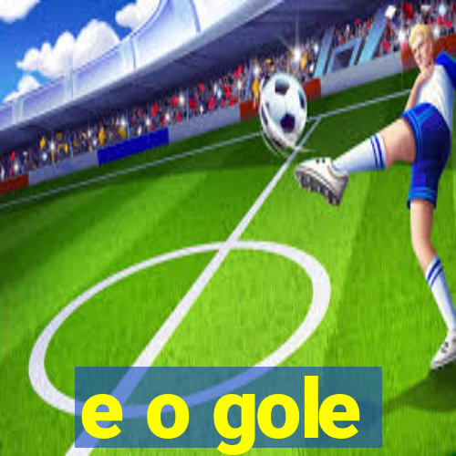 e o gole