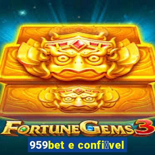 959bet e confi谩vel