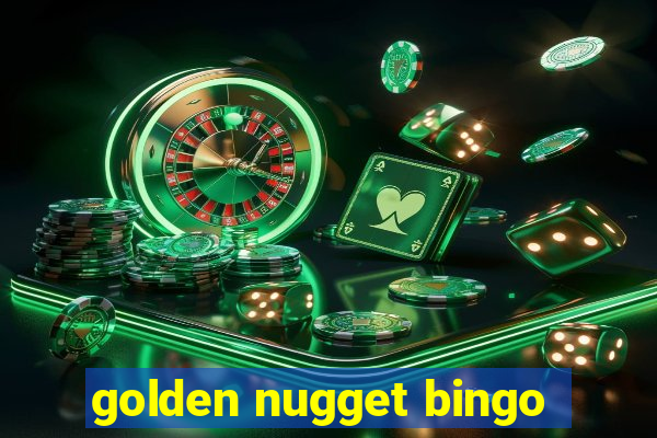 golden nugget bingo