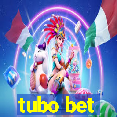 tubo bet