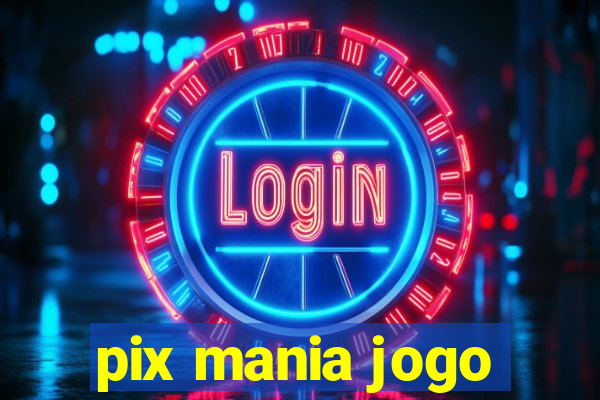 pix mania jogo