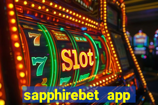 sapphirebet app download apk