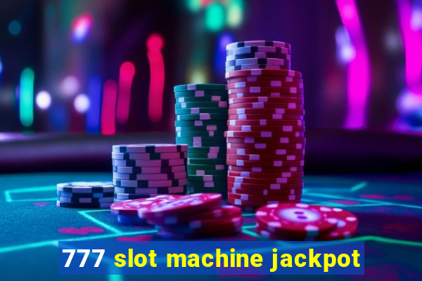 777 slot machine jackpot