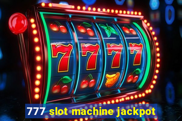 777 slot machine jackpot