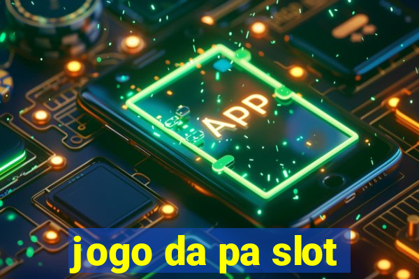 jogo da pa slot