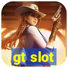 gt slot