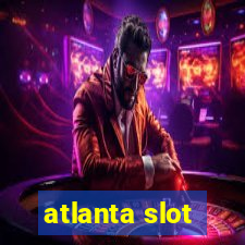 atlanta slot