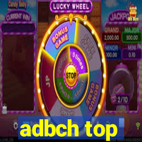 adbch top