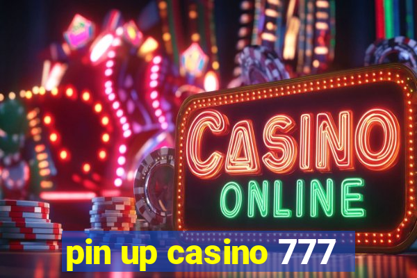 pin up casino 777