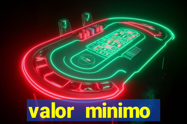 valor minimo deposito estrela bet