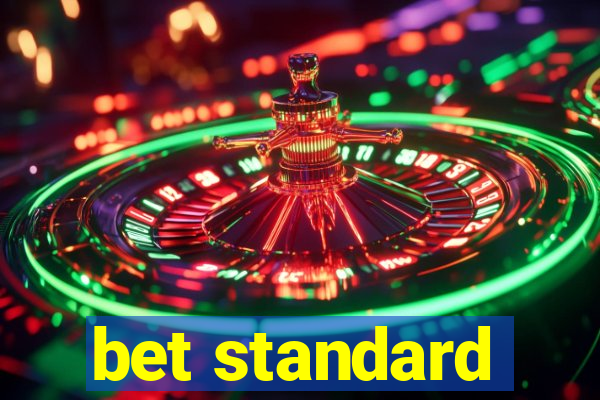 bet standard