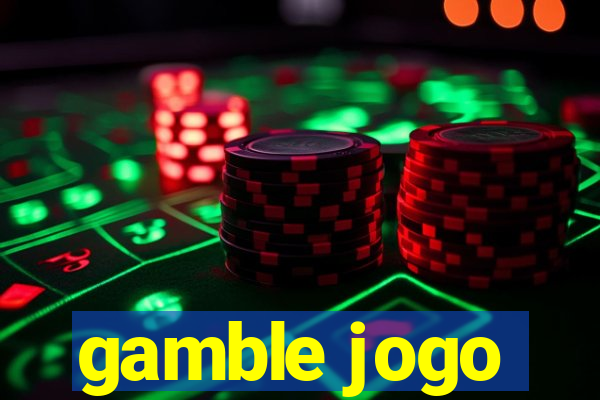 gamble jogo