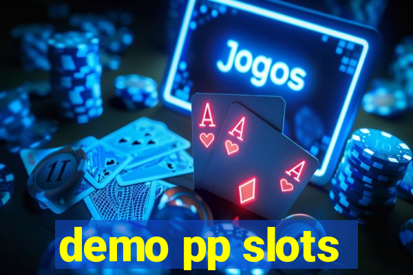 demo pp slots