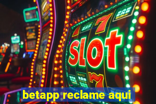 betapp reclame aqui