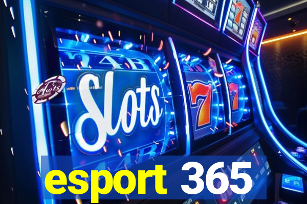 esport 365