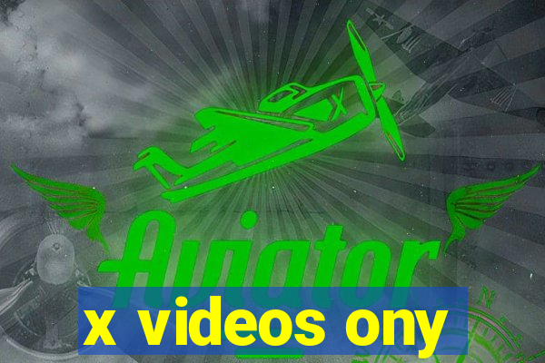 x videos ony