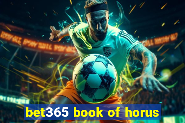 bet365 book of horus