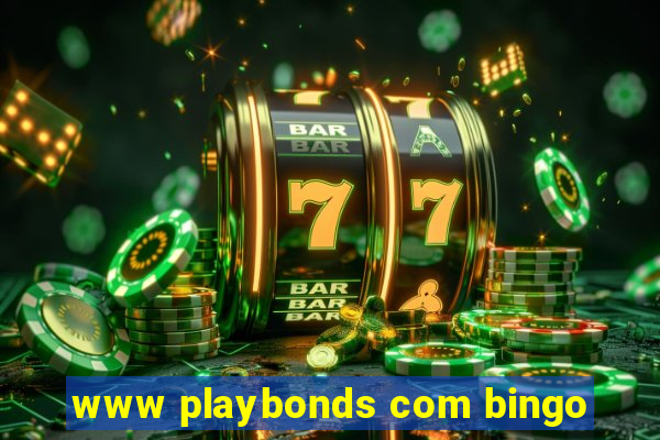 www playbonds com bingo