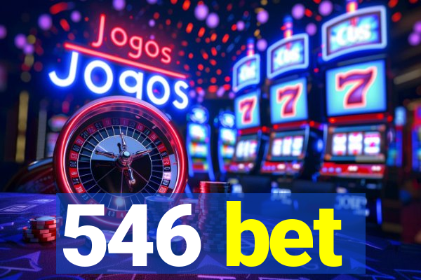 546 bet