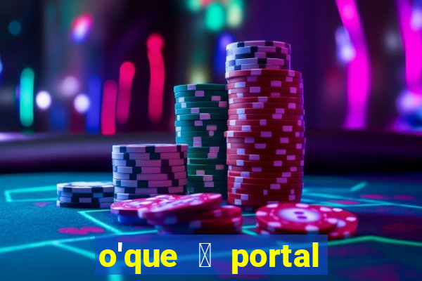 o'que 茅 portal do zacarias