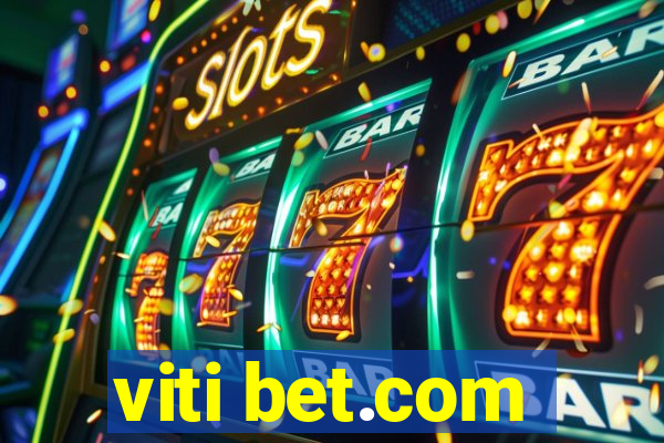 viti bet.com