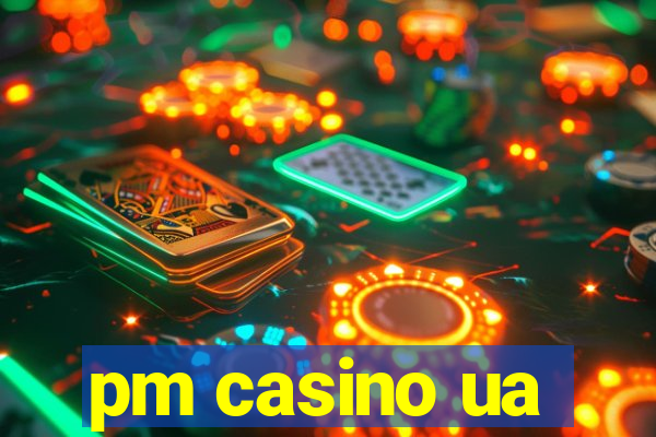 pm casino ua