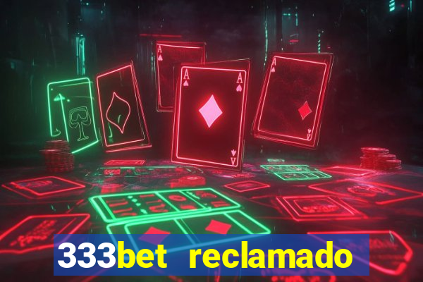 333bet reclamado apenas por dispositivos registrados