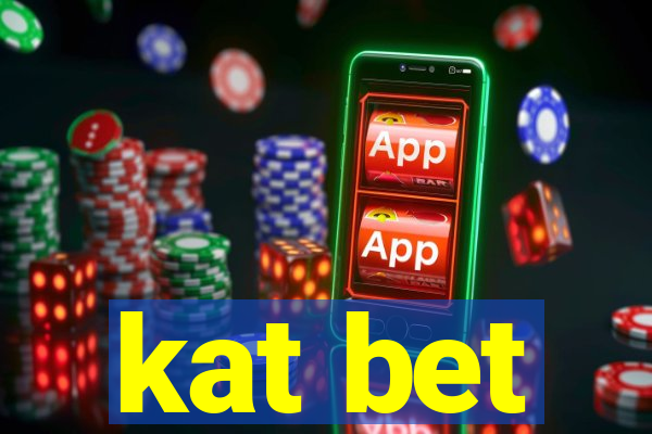 kat bet