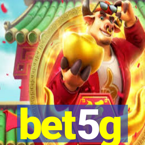 bet5g