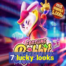 7 lucky looks