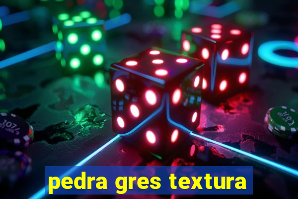 pedra gres textura