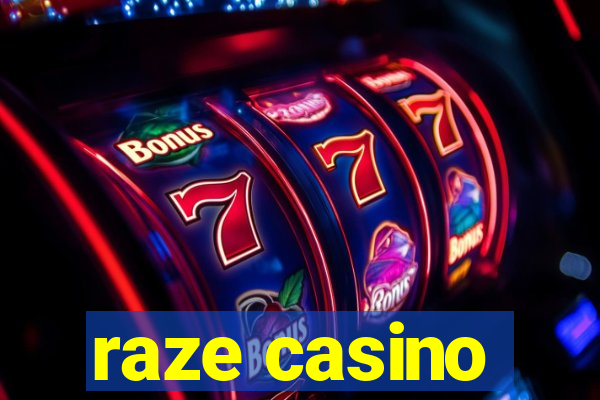 raze casino