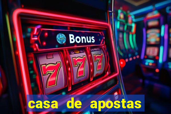 casa de apostas com bonus no cadastro