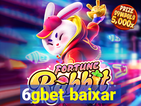 6gbet baixar