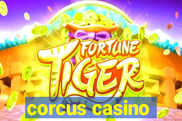 corcus casino